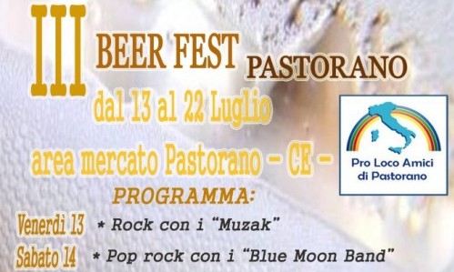 Cominciata la III edizione del Beer Fest Pastorano organizzato dalla Pro-loco Amici di Pastorano.