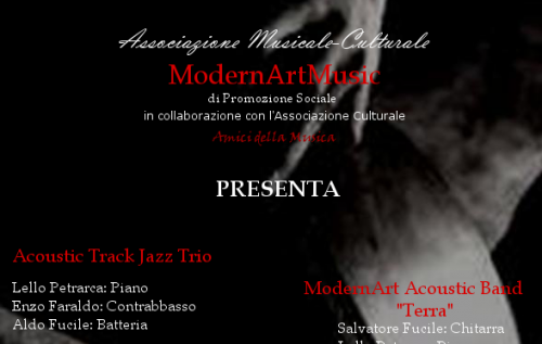 La ModerArtMusic presenta l’esibizione dell’Acoustic Track Jazz Trio e del ModernArt Group domani alle 19
