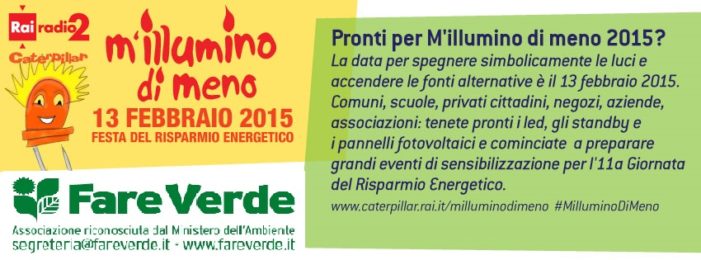 Fare Verde Campania aderisce a “M’illumino di meno” 2015, la giornata di risparmio energetico giunta alla undicesima edizione