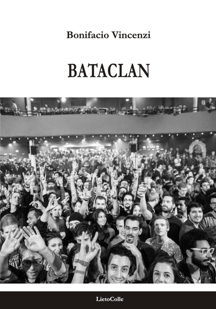 Bonifacio Vincenzi ricorda i ragazzi del Bataclan in Francia con una raccolta di poesie molto toccante