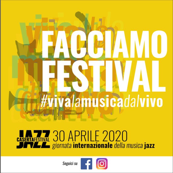 Il Caserta Jazz Festival promuove l’evento intitolato “Facciamo Festival”